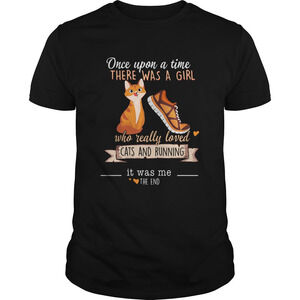 Once Upon A Time There Was A Girl Who Really Loved Cats And Running Shirt